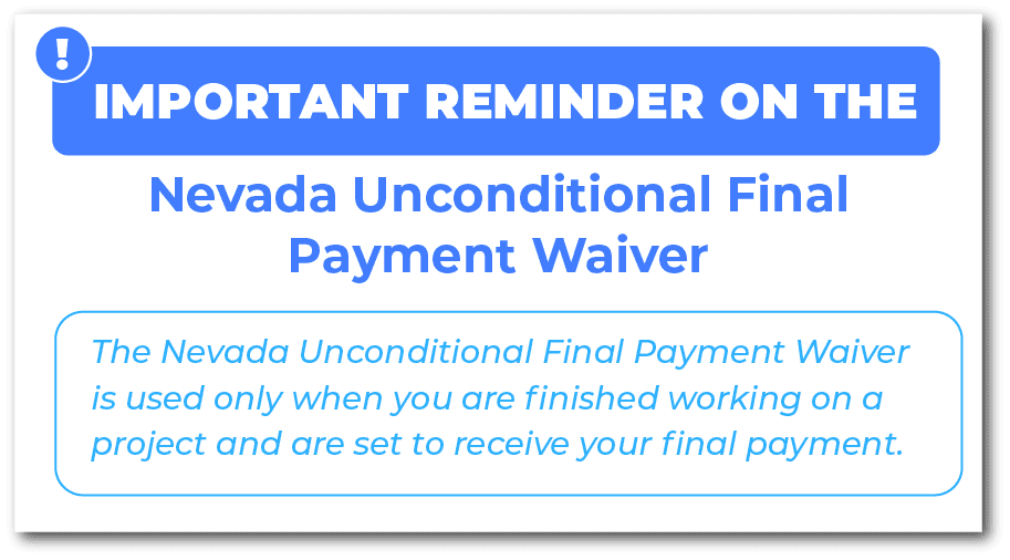 Important reminder on the Nevada Unconditional Final Payment Waiver