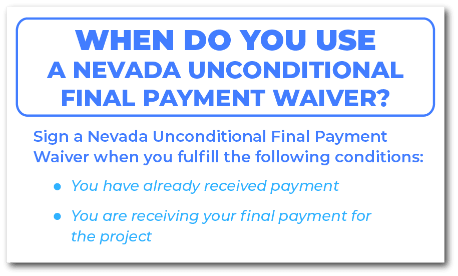 When do you use a Nevada Unconditional Final Payment Waiver