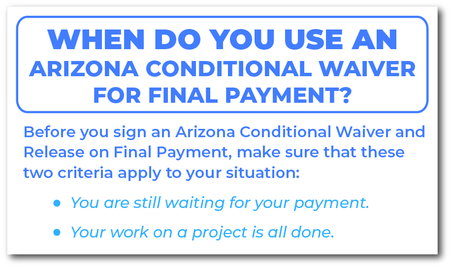 When do you use an Arizona Conditional Waiver for Final Payment