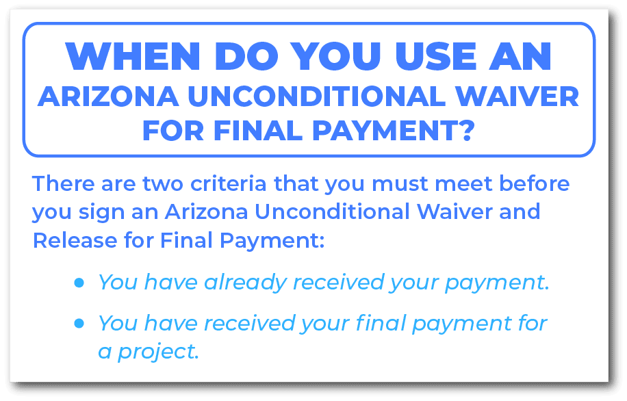 When do you use an Arizona Unconditional Waiver for Final Payment