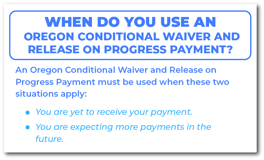 When do you use an Oregon Conditional Waiver and Release on Progress Payment