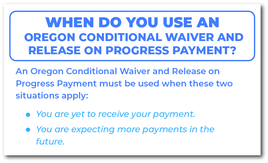 When do you use an Oregon Conditional Waiver and Release on Progress Payment