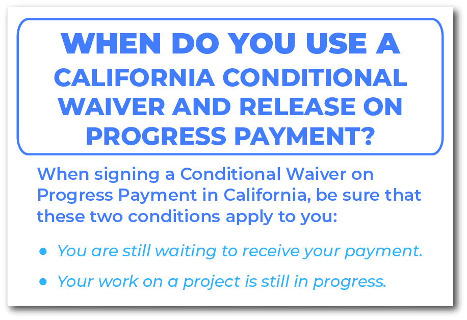 When do you use a California Conditional Waiver and Release on Progress Payment
